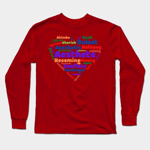 Beautiful Words Long Sleeve T-Shirt by Art_One